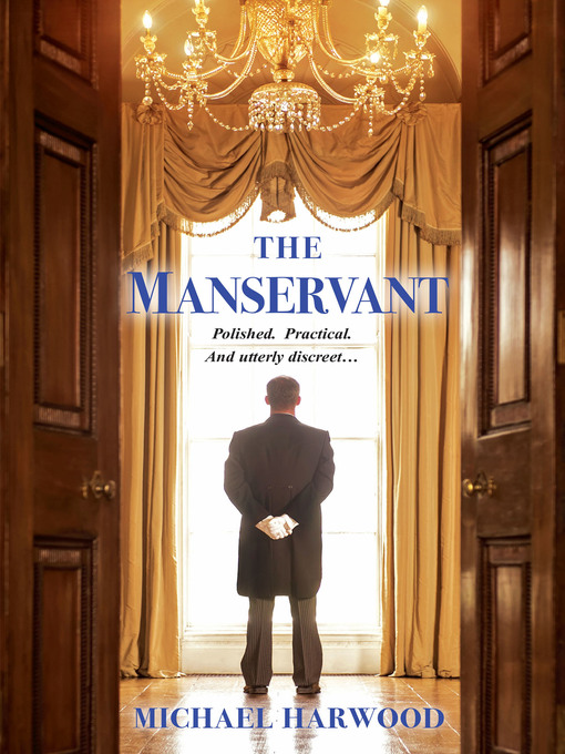 Title details for The Manservant by Michael Harwood - Available
